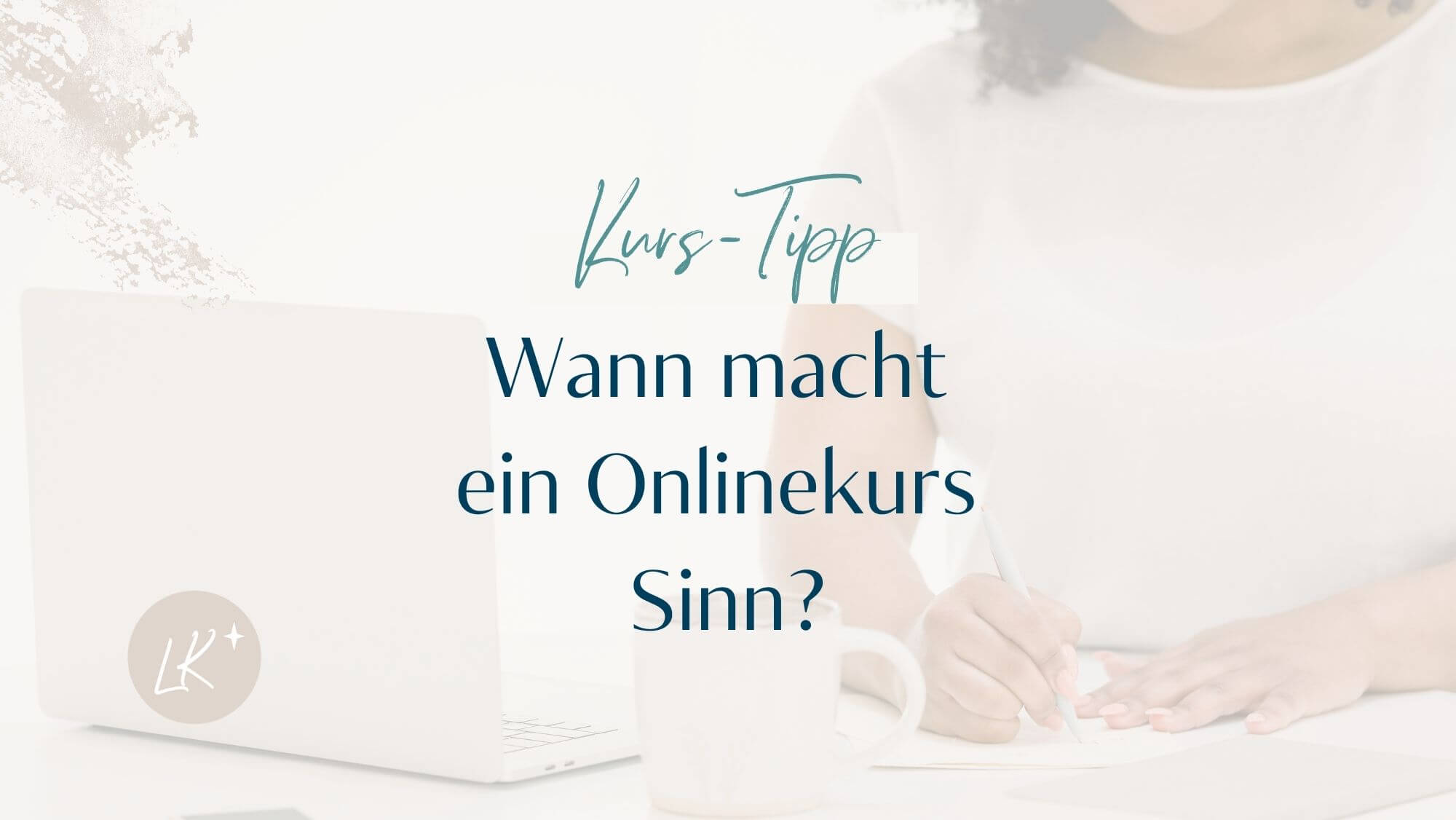 Onlinekurs erstellen Sinn sinnvoll